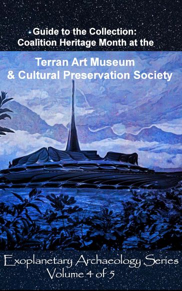 Terran Art Museum & Cultural Preservation Society - David Petersen - Mandy Conti