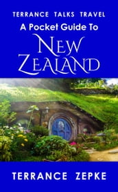 Terrance Talks Travel: A Pocket Guide to New Zealand