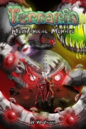 Terraria: Mechanical Menace