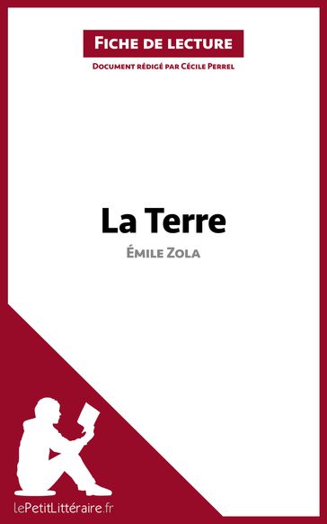 La Terre de Émile Zola (Fiche de lecture) - Cécile Perrel - lePetitLitteraire