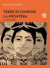 Terre di confine. La Frontera