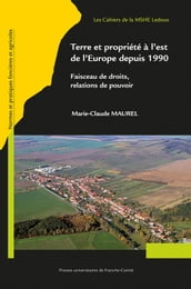 Terre et propriété à l est de l Europe depuis 1990