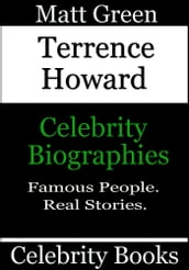Terrence Howard: Celebrity Biographies