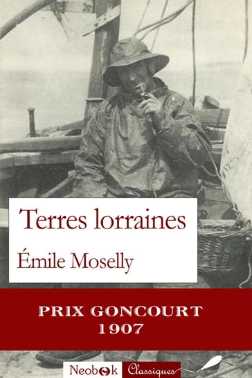 Terres lorraines - Émile Moselly