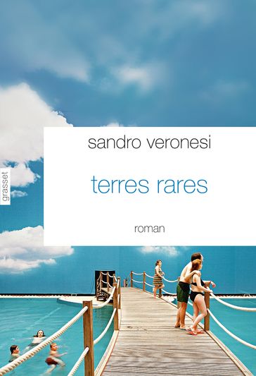 Terres rares - Sandro Veronesi