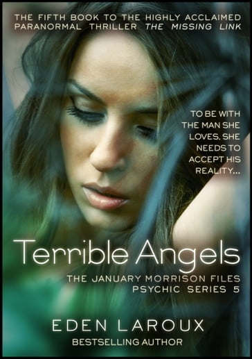 Terrible Angels: January Morrison Files, Psychic Series 5 - Eden Laroux