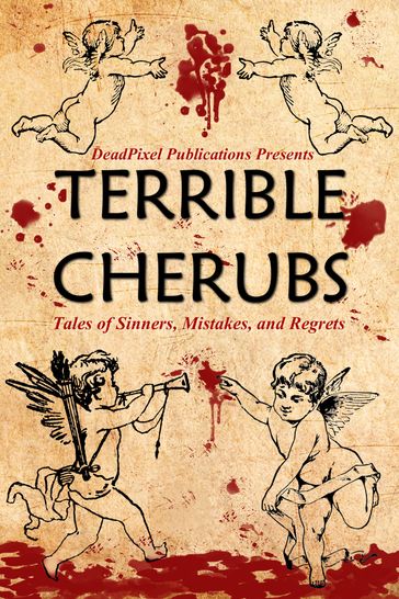 Terrible Cherubs: Tales of Sinners, Mistakes, and Regrets - Robert Brumm