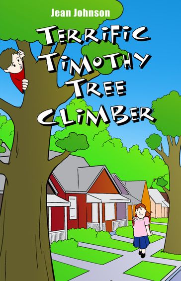 Terrific Timothy Tree Climber - Jean Johnson