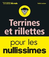 Terrines et rillettes pour les nullissimes mes