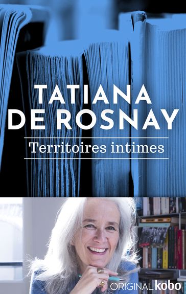 Territoires intimes - Tatiana de Rosnay