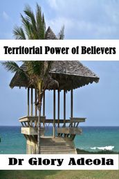 Territorial Power of Believers