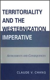 Territoriality and the Westernization Imperative