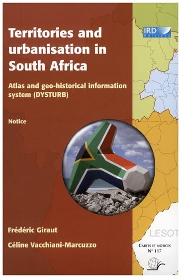 Territories and urbanisation in South Africa - Céline Vacchiani-Marcuzzo - Frédéric Giraut