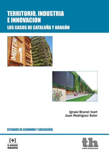 Territorio, Industria e Innovación - Ignasi Brunet Icart - Juan Rodríguez Soler