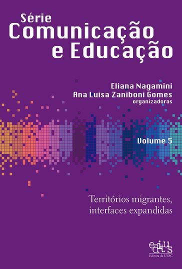 Territórios migrantes, interfaces expandidas - Ana Luisa Zaniboni Gomes - Eliana Nagamini