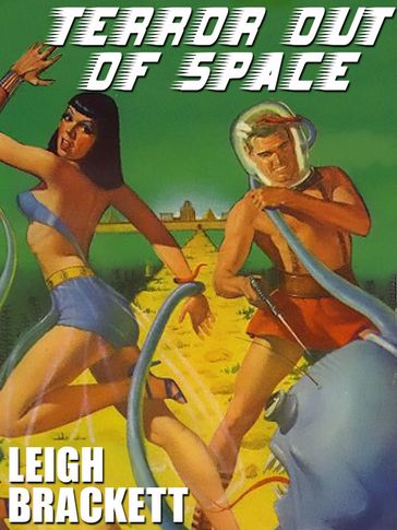 Terror Out of Space - Leigh Brackett