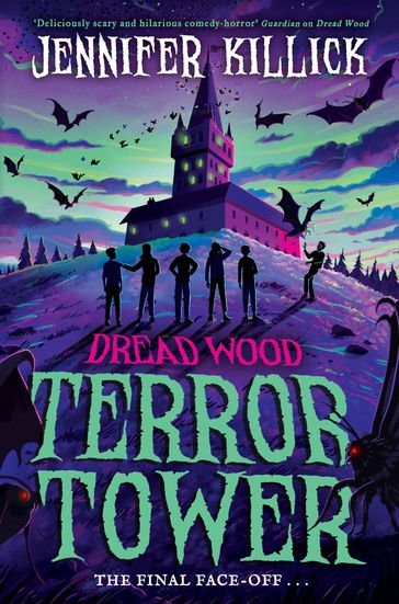 Terror Tower (Dread Wood, Book 6) - Jennifer Killick