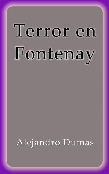 Terror en Fontenay - Alejandro Dumas