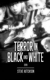 Terror in Black and White