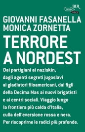 Terrore a nordest