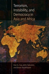 Terrorism, Instability, and Democracy in Asia and Africa