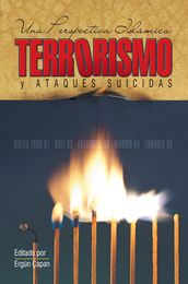 Terrorismo y Ataques Suicidas: Una Perspectiva Islámica