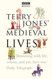 Terry Jones  Medieval Lives