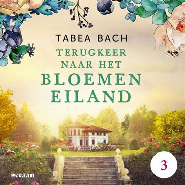 Terugkeer naar het bloemeneiland - Tabea Bach