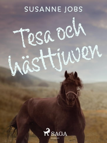 Tesa och hästtjuven - Susanne Jobs