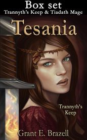 Tesania complete series Box set: Trannyth s Keep, Tiadath Mage