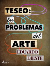 Teseo: Los problemas del arte
