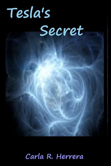 Tesla's Secret - Carla Herrera