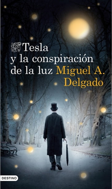 Tesla y la conspiración de la luz - Miguel A. Delgado