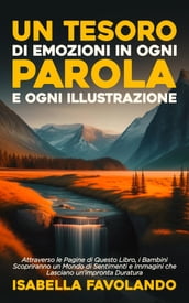 Un Tesoro di Emozioni in Ogni Parola e Ogni Illustrazione