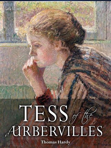 Tess of the d'Urbervilles - Hardy Thomas