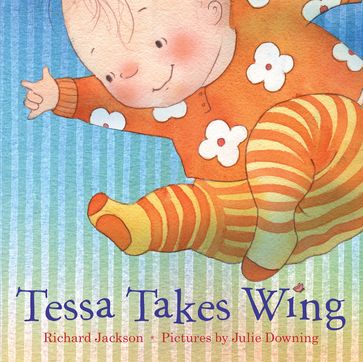 Tessa Takes Wing - Richard Jackson