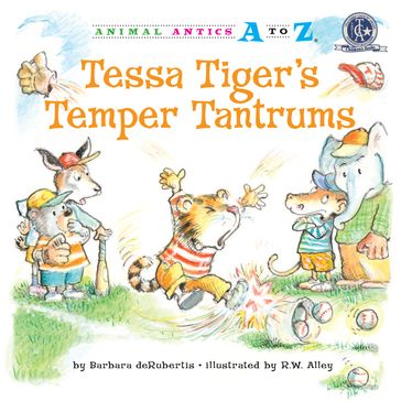 Tessa Tiger's Temper Tantrums - Barbara deRubertis