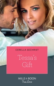 Tessa s Gift (Kansas Cowboys, Book 4) (Mills & Boon True Love)