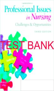 Test Bank Professional-Issues-in-Nursing Challenges and opportunities 3rd edition huston