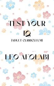 Test Your IQ (Adult Curriculum)