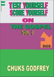 Test Yourself Score Yourself On The Gospel: Volume 2