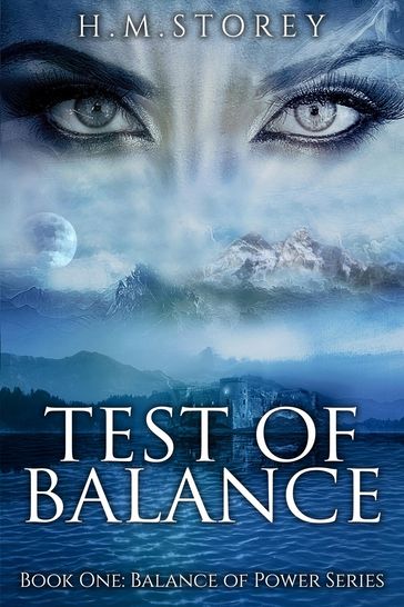 Test of Balance: Book One - H.M. STOREY