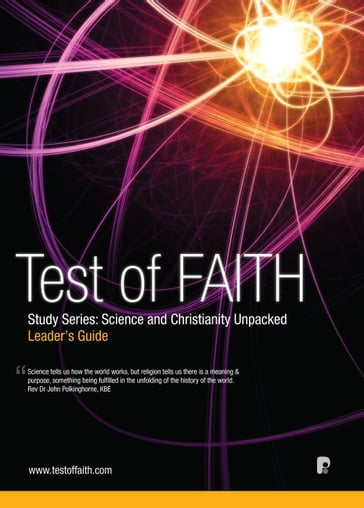 Test of Faith (Leader's Guide) - Faraday Institute For Science - Religion - Ruth Bancewicz