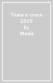 Testa o croce 2020