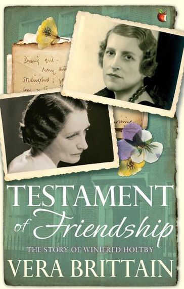 Testament of Friendship - Vera Brittain