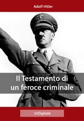 Il Testamento di un feroce criminale