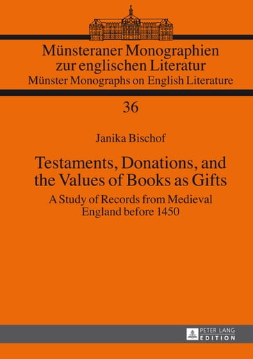 Testaments, Donations, and the Values of Books as Gifts - Janika Bischof - Hermann Josef Real