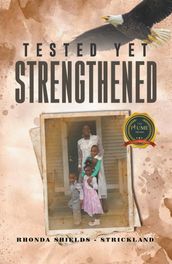 Tested Yet Strengthened