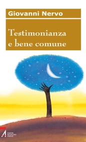 Testimonianza e bene comune