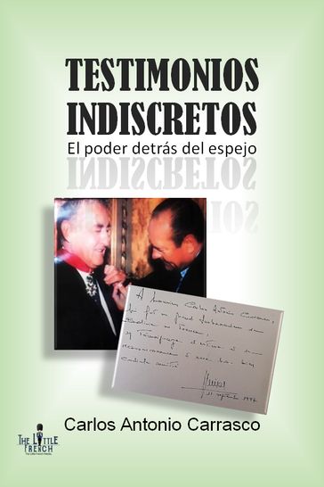 Testimonios Indiscretos - Carlos Antonio Carrasco